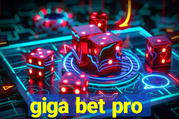 giga bet pro